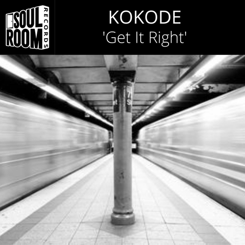 Kokode - 'Get It Right' [SRR00097]